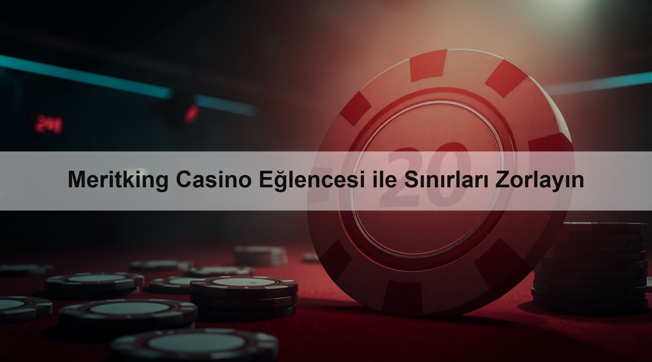 Meritking Casino Eğlencesi ile Sınırları Zorlayın