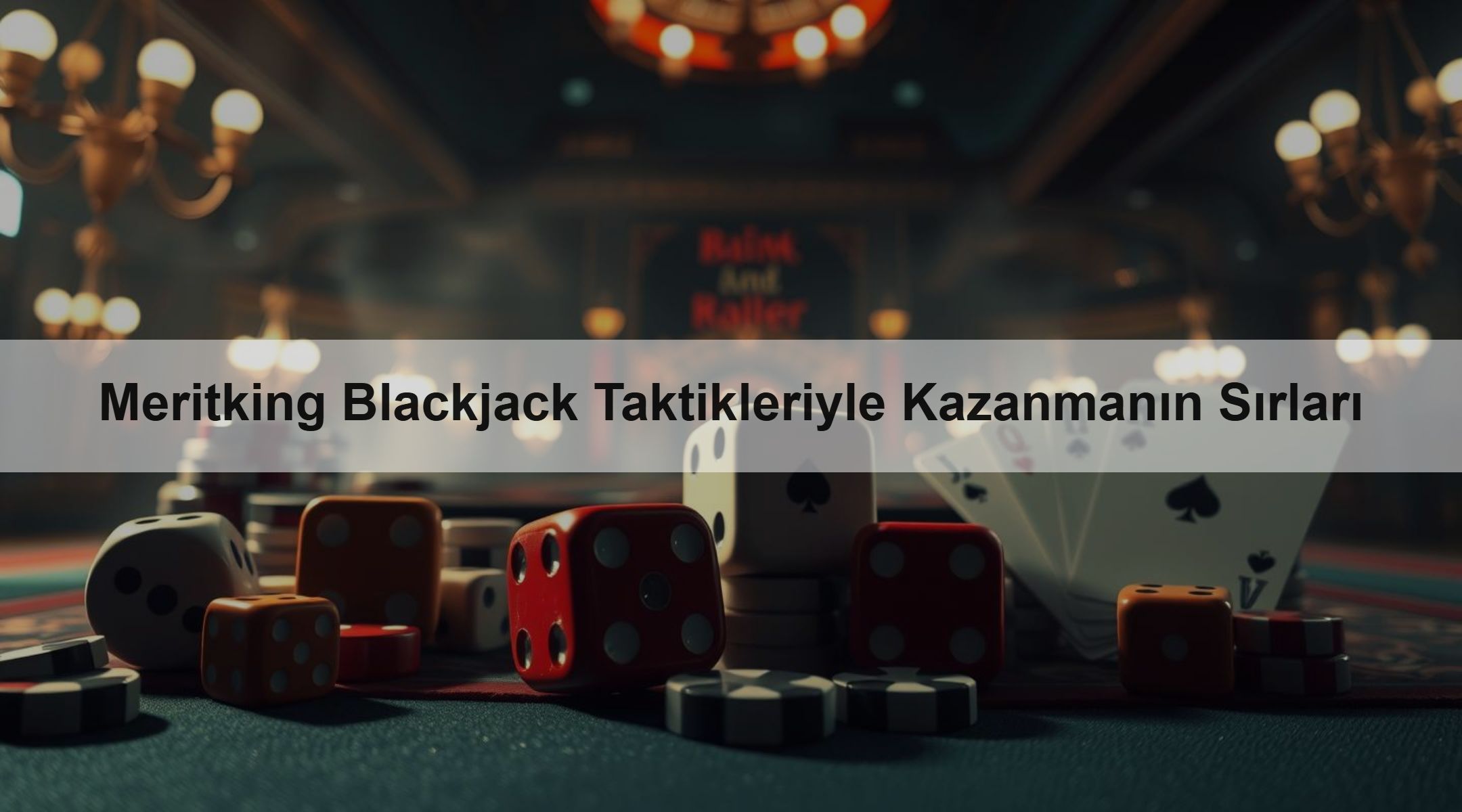 Meritking Blackjack Taktikleriyle Kazanmanın Sırları
